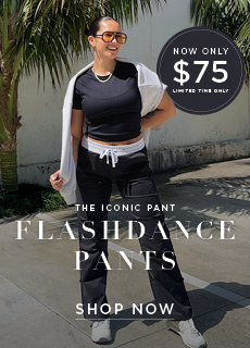 Flashdance Pants!*